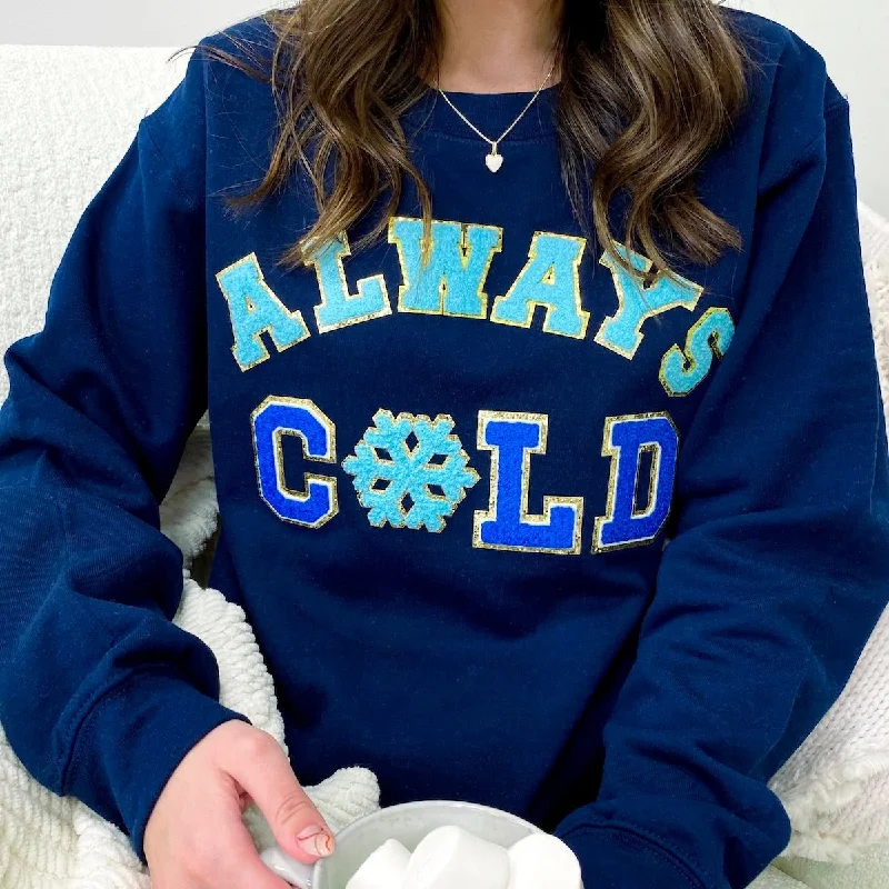 'Always Cold' Letter Patch Crewneck Sweatshirt