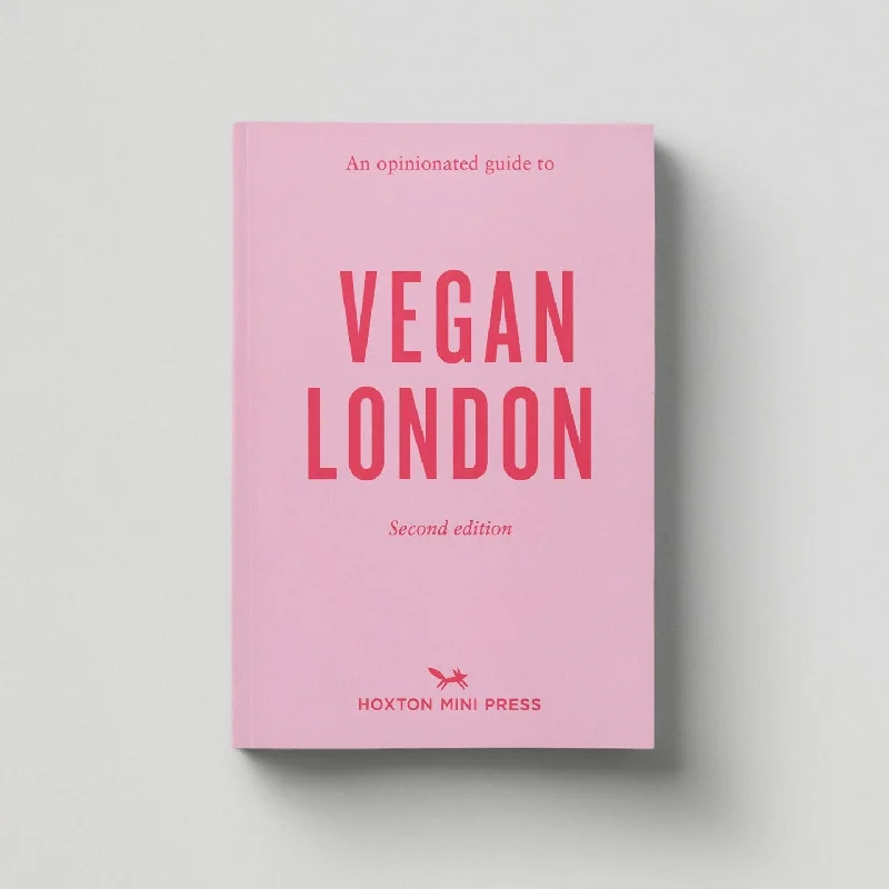 An Opinionated Guide to Vegan London