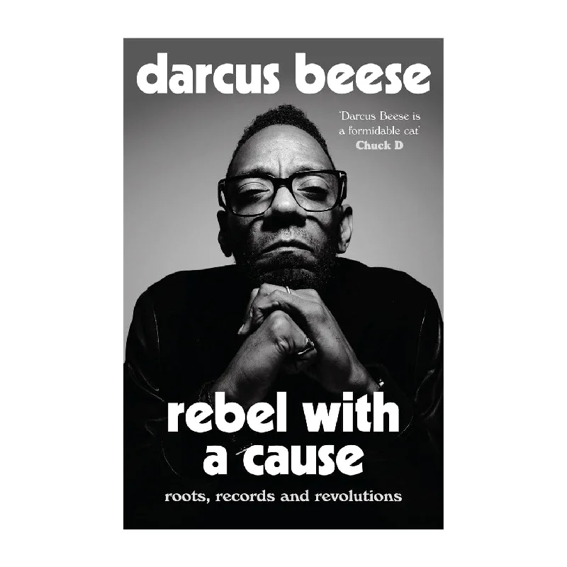 Rebel With a Cause: Roots, Records and Revolutions